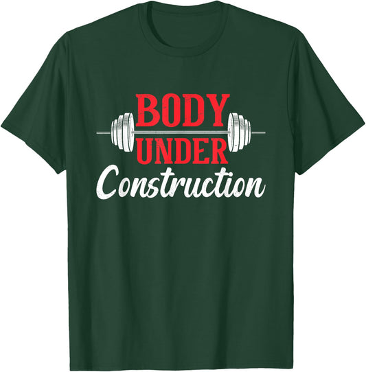 Body Under Construction Fitness Exercise Workout Gym Freak T-Shirt - T-Shirt | Forest