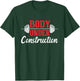 Body Under Construction Fitness Exercise Workout Gym Freak T-Shirt - T-Shirt | Forest
