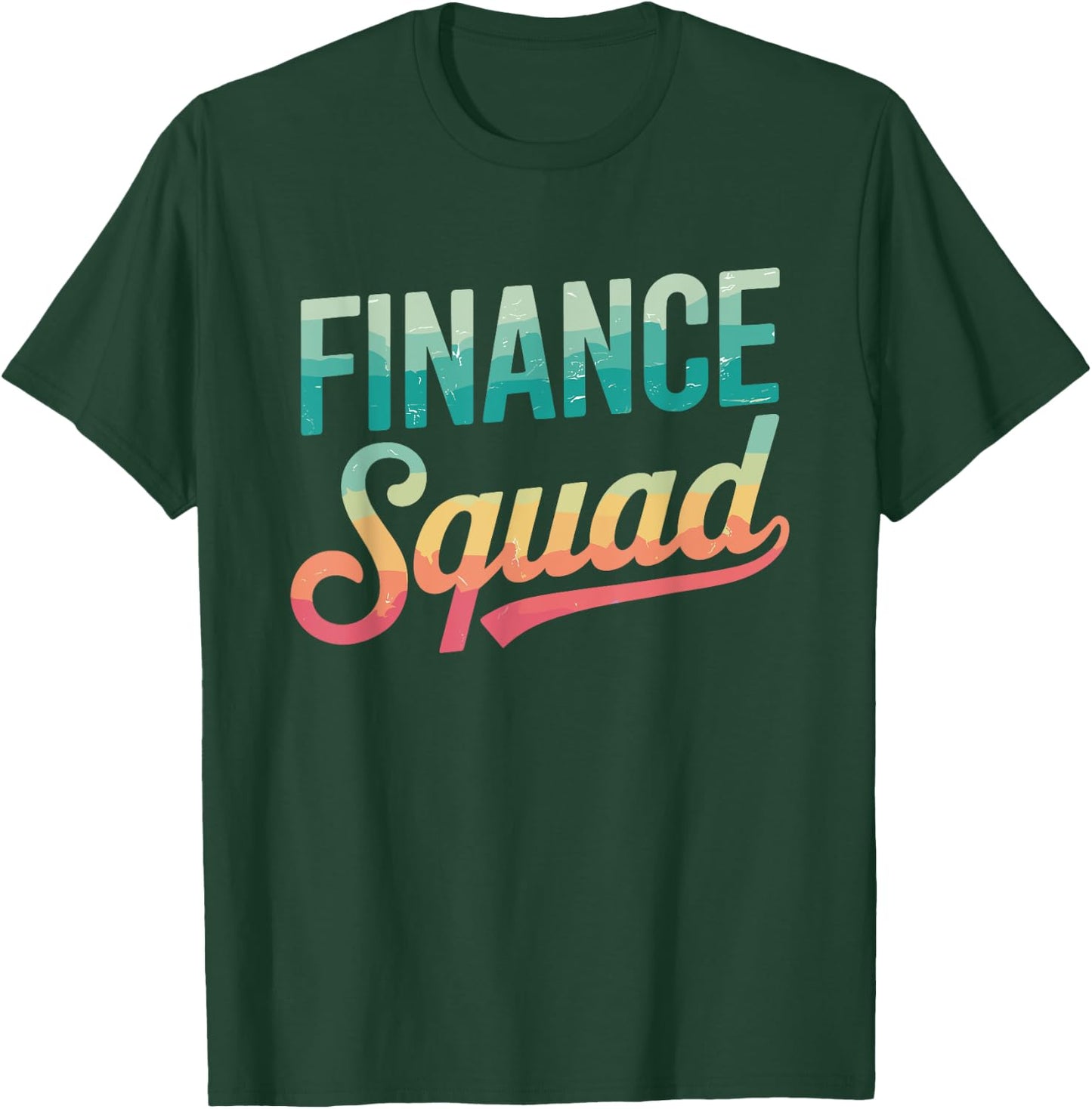 Finance Squad, Financial Office Crew T-Shirt - T-Shirt | Forest