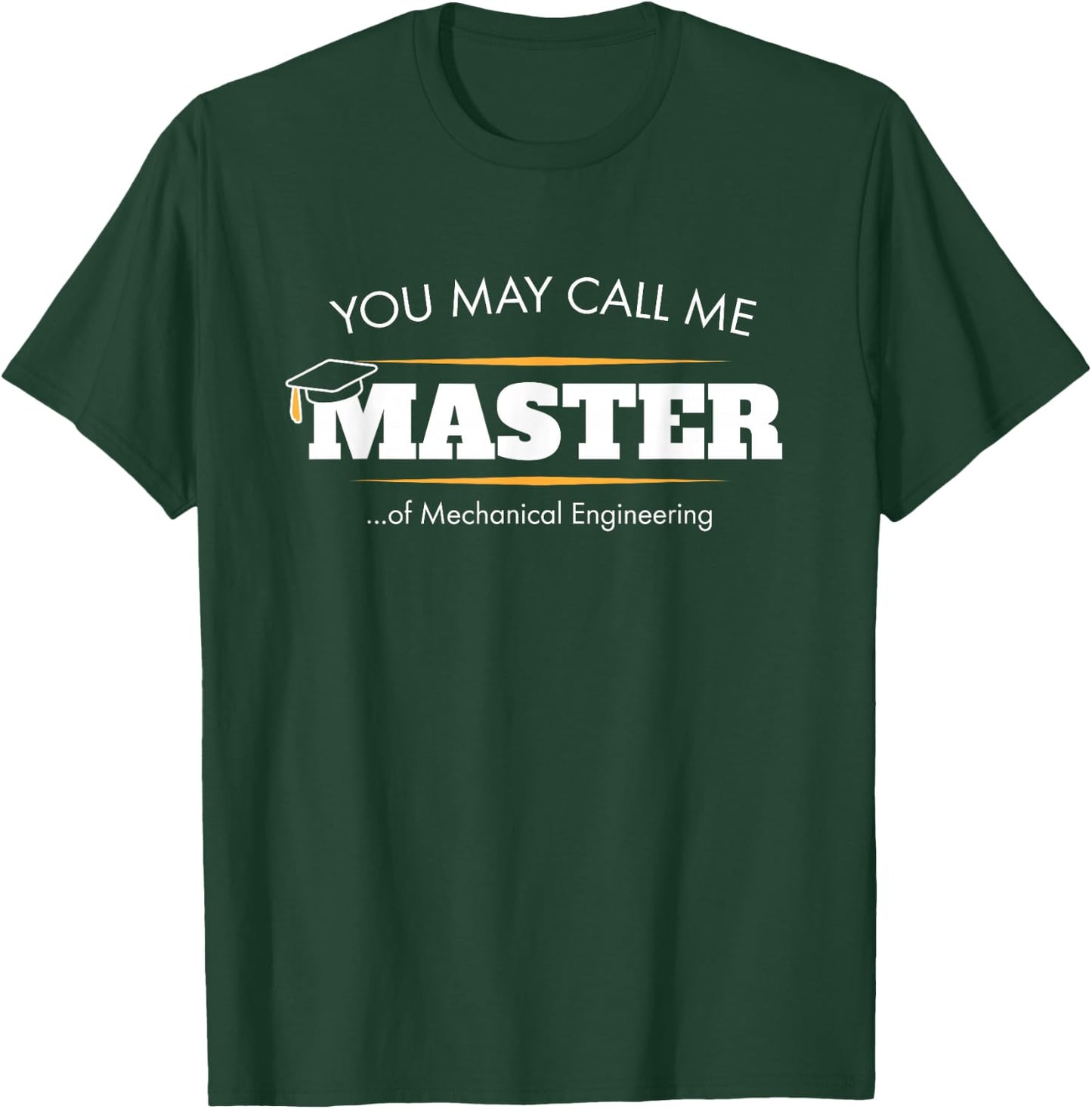 Master of Mechanical Engineering Shirt Funny Grad Gift T-Shirt - T-Shirt | Forest