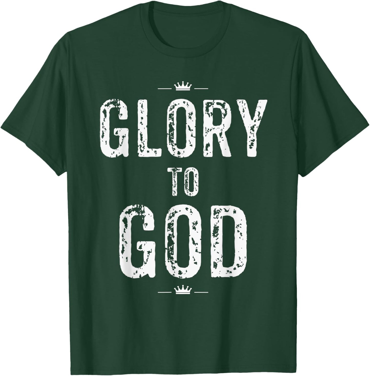 Christian T Shirt Glory to God Faith and Inspirational T-Shirt - T-Shirt | Forest