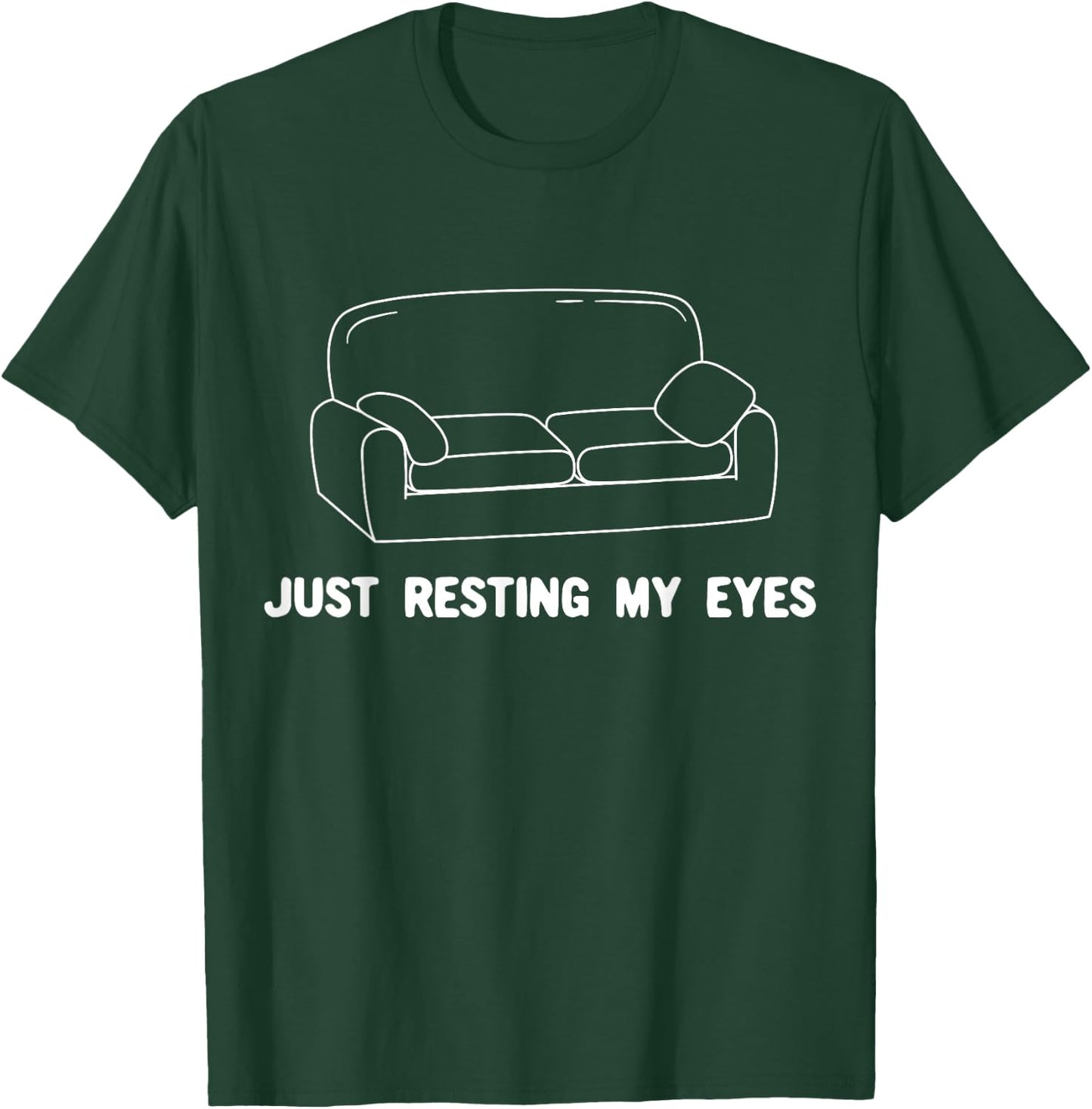 Just Resting My Eyes Funny Couch Love Relax Easy Nap Chair T-Shirt - T-Shirt | Forest