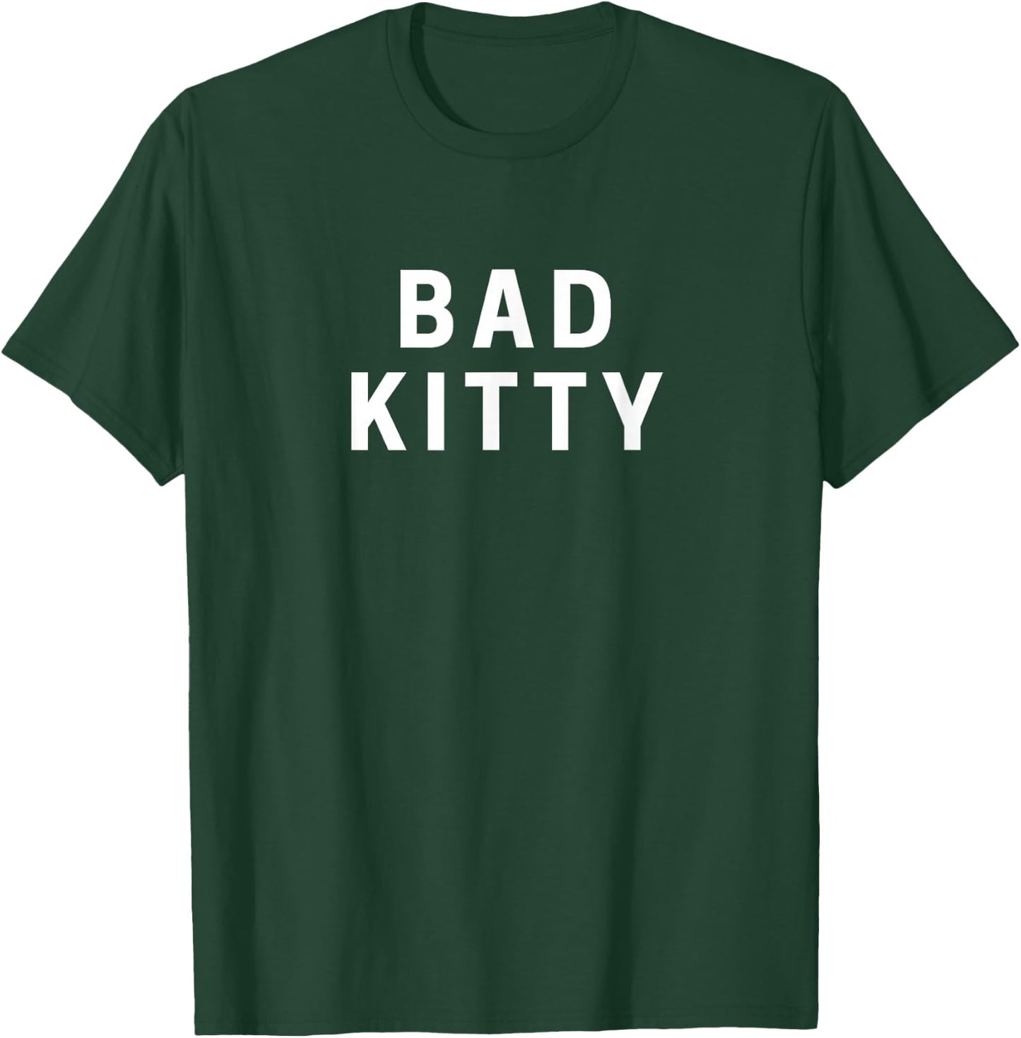 Bad Kitty T-Shirt - T-Shirt | Forest