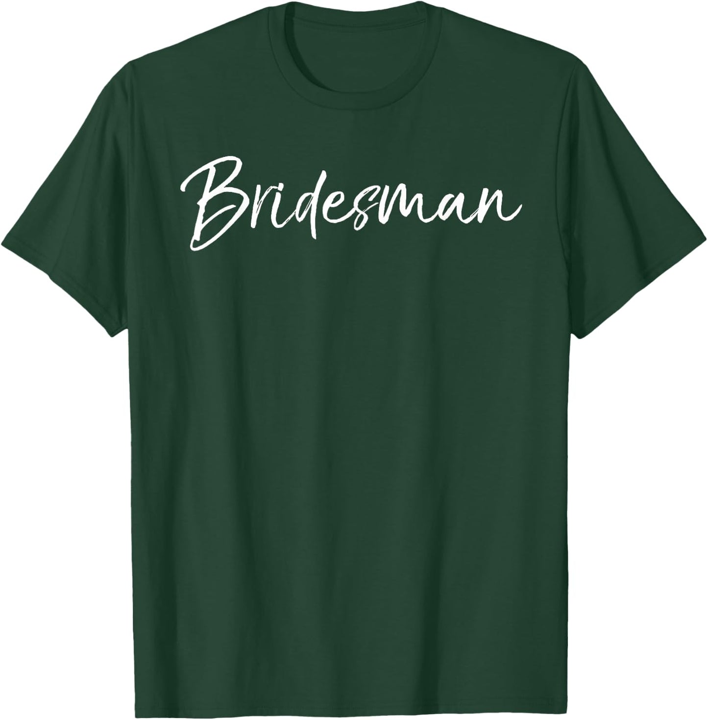 Cute Matching Bridal Party Gift Bridesmaid Men Bridesman T-Shirt - T-Shirt | Forest