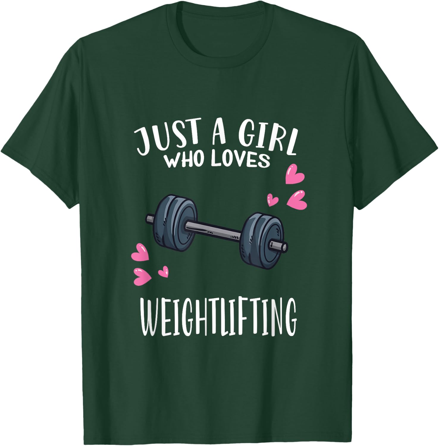 Workout Fitness Lover Just A Girl Who Loves Weightlifting T-Shirt - T-Shirt | Forest
