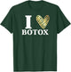 Funny I love Botox Injections Plastic Surgery Gift T-Shirt - T-Shirt | Forest