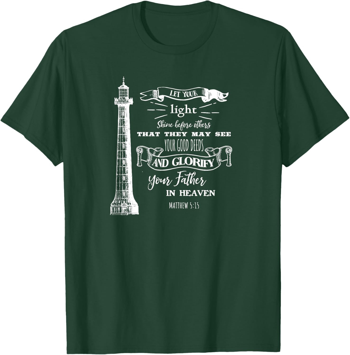 Lighthouse Scripture Evangelical Christian Believers T-Shirt - T-Shirt | Forest