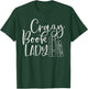 Crazy Book Lady Shirt for Bookworm, Librarian or Teacher T-Shirt - T-Shirt | Forest