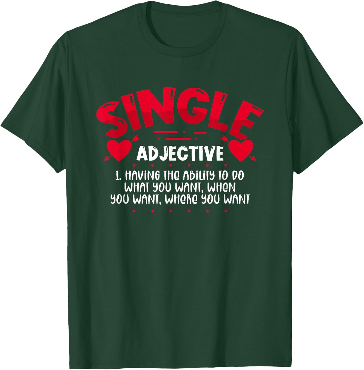 Single Definition Funny Anti Valentines Day Awareness T-Shirt - T-Shirt | Forest