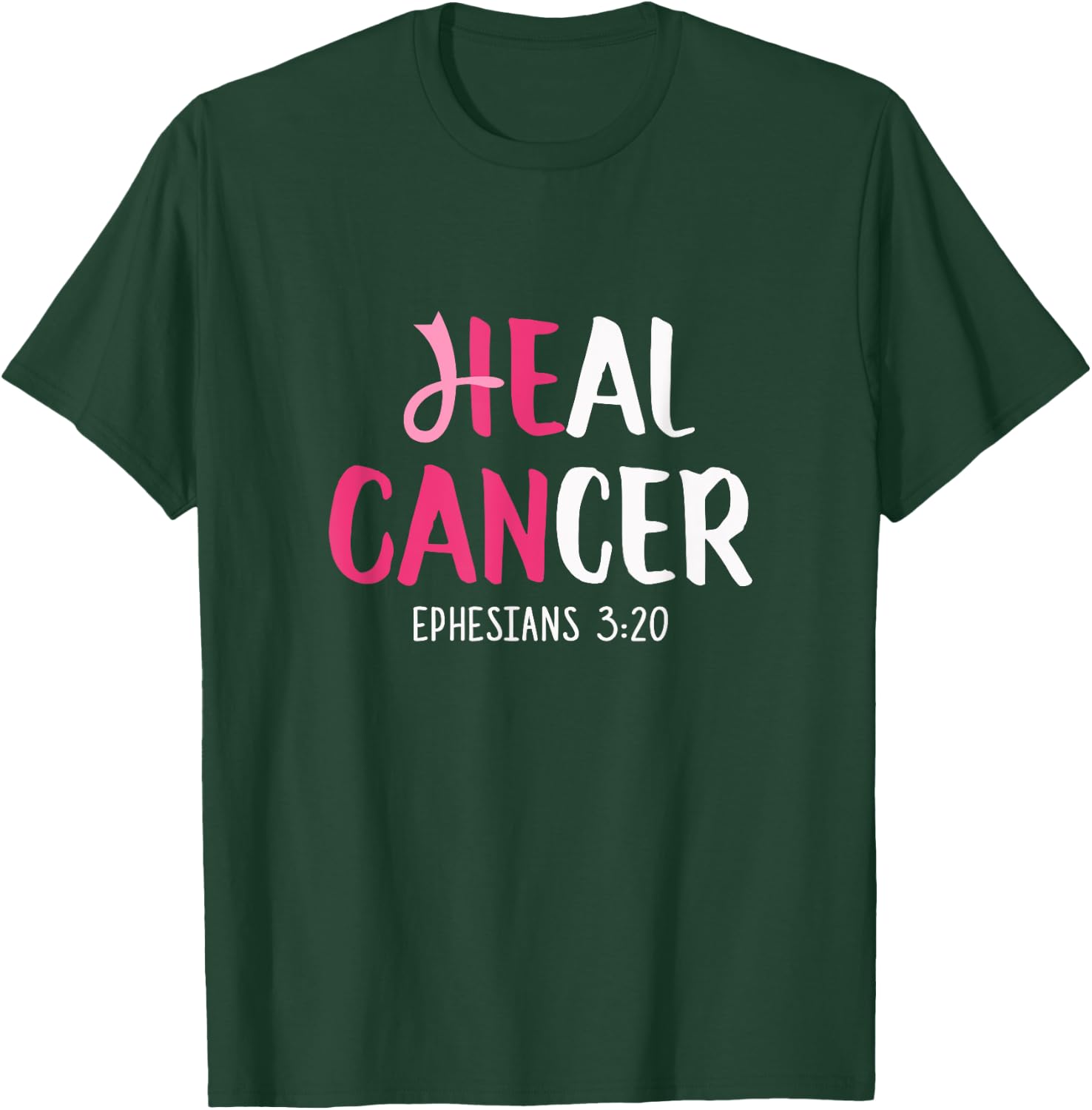He Can Heal Cancer Breast Cancer Awareness Christian T-Shirt - T-Shirt | Forest