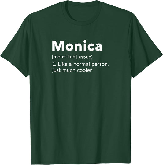 Monica Love Name Personalized Woman BFF Girl Definition T-Shirt - T-Shirt | Forest