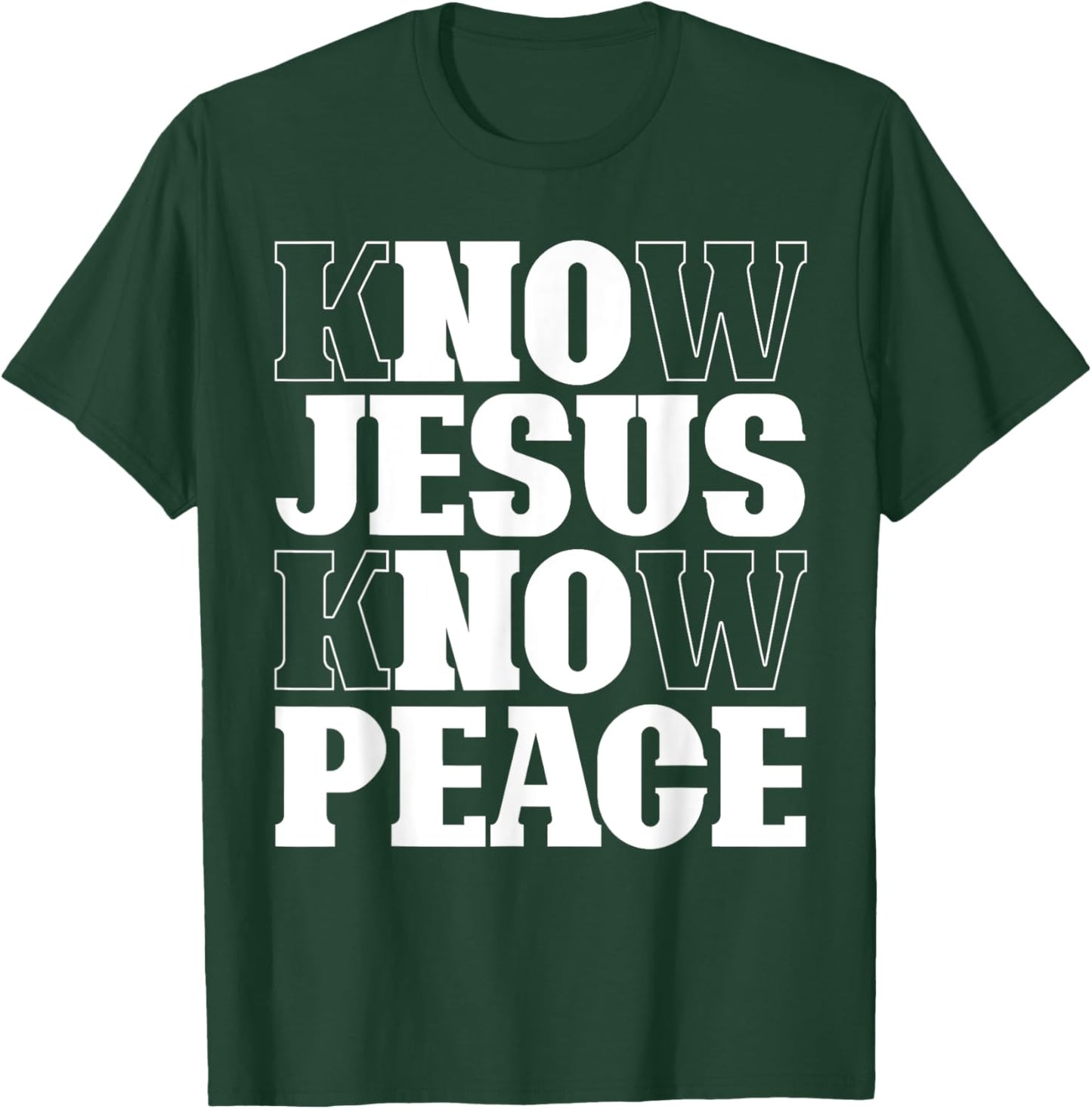 Know Jesus Know Peace Religion God Church Christian Gifts T-Shirt - T-Shirt | Forest