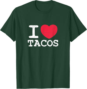 I Love Tacos T-Shirt - T-Shirt | Forest