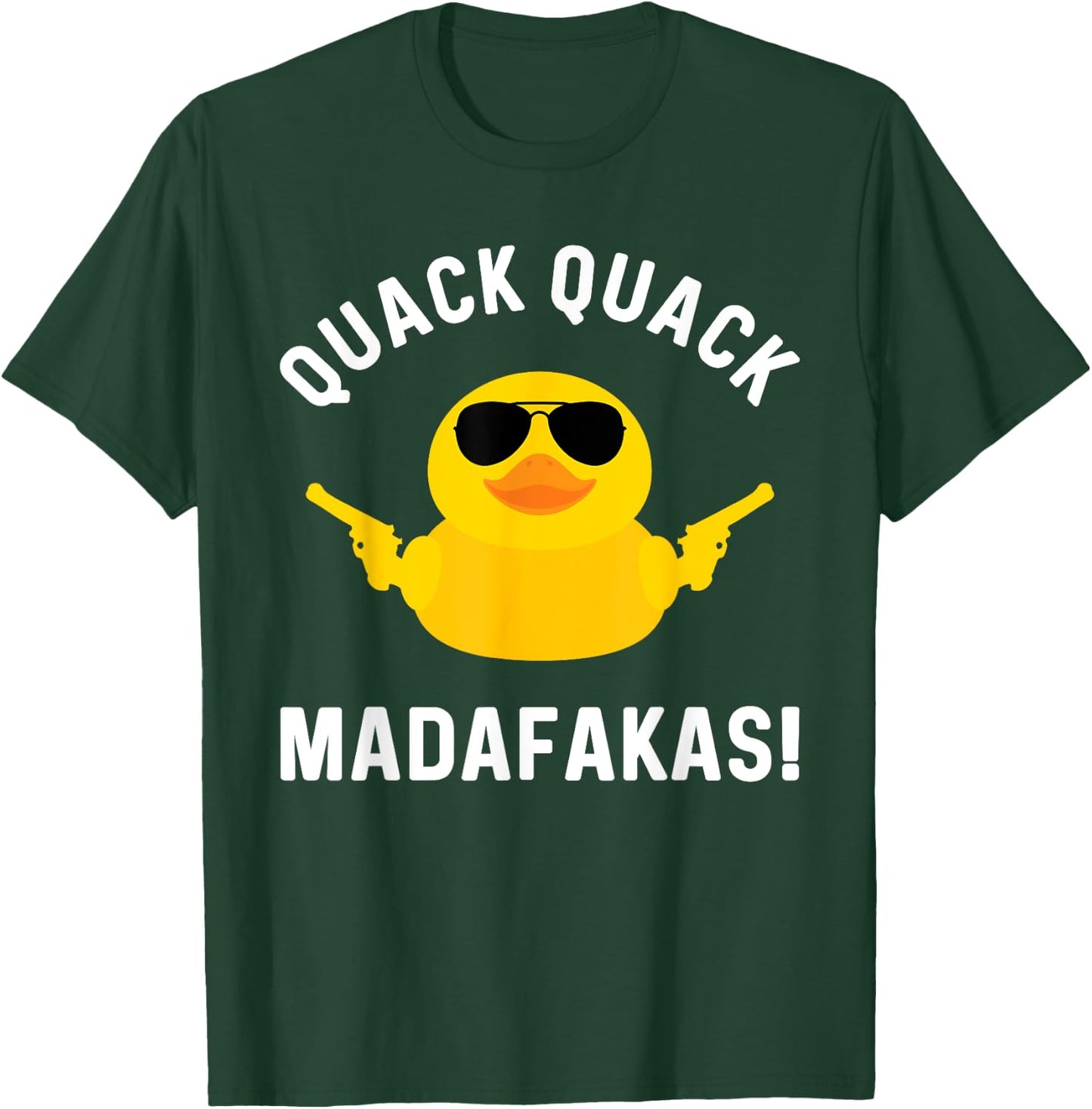 Funny Yellow Crazy Rubber Duck Madafakas Quack Quack T-Shirt - T-Shirt | Forest