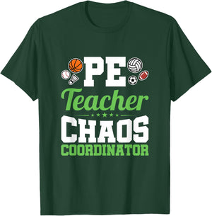 Chaos Coordinator - Appreciation Gift - PE Teacher Women Girls Kids T-Shirt - T-Shirt | Forest