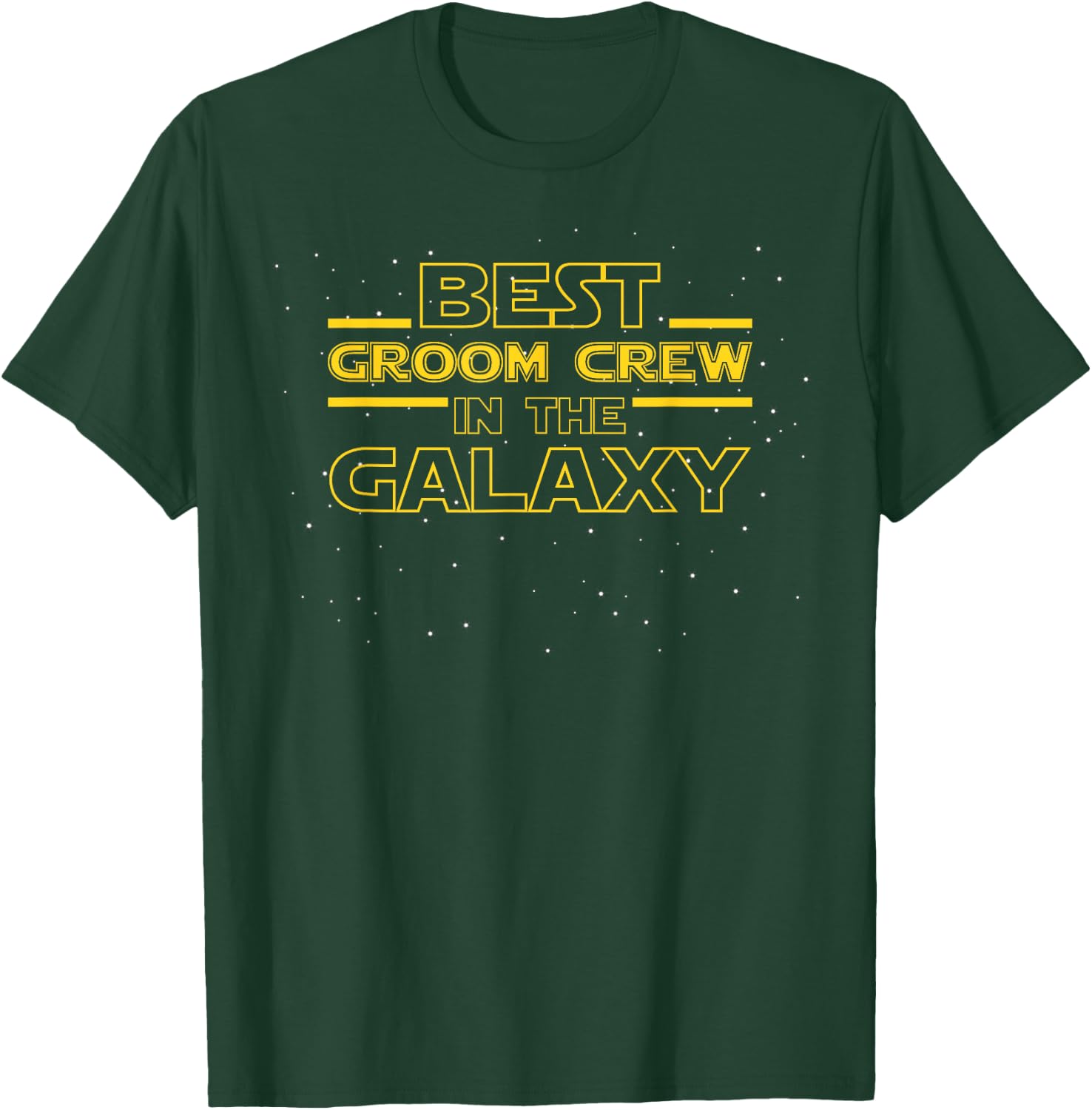 Bridal Party Shirt Gift, Best Groom Crew in the Galaxy T-Shirt - T-Shirt | Forest