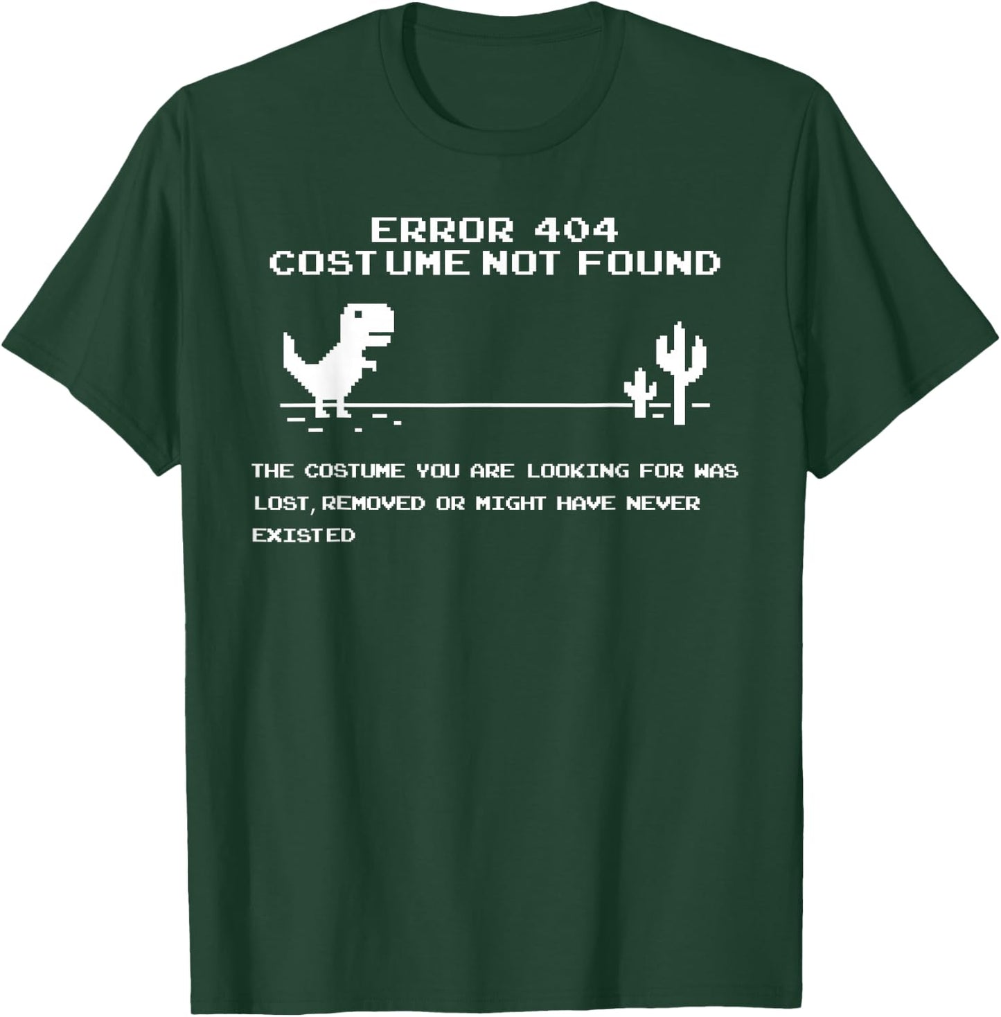 Error 404 Costume Not found Funny Programmer Lazy Halloween T-Shirt - T-Shirt | Forest