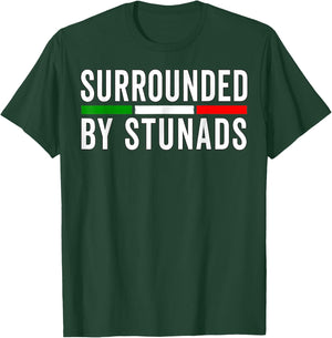 Funny Italian Sayings Surrounded By Stunads Italy flag T-Shirt - T-Shirt | Forest