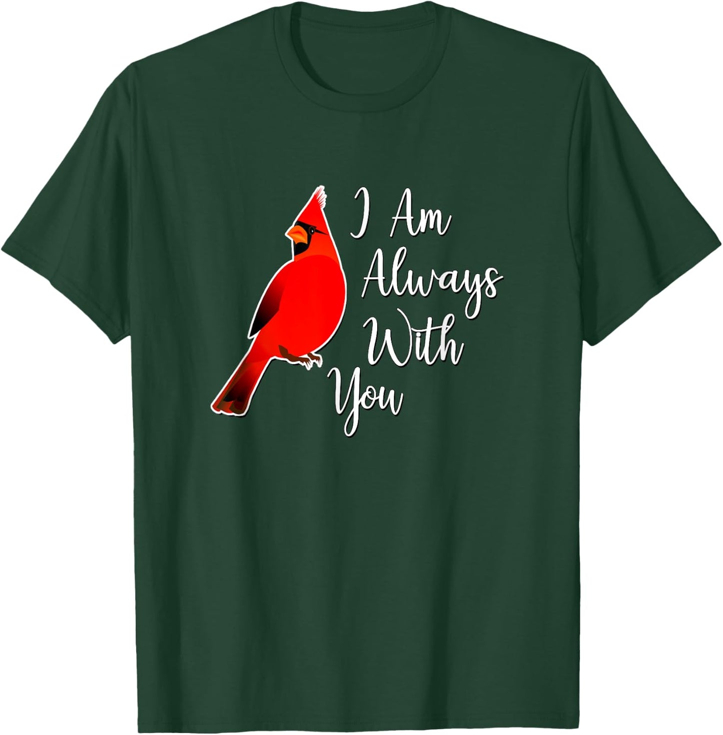 I Am Always With You - Red Cardinal T-Shirt - T-Shirt | Forest