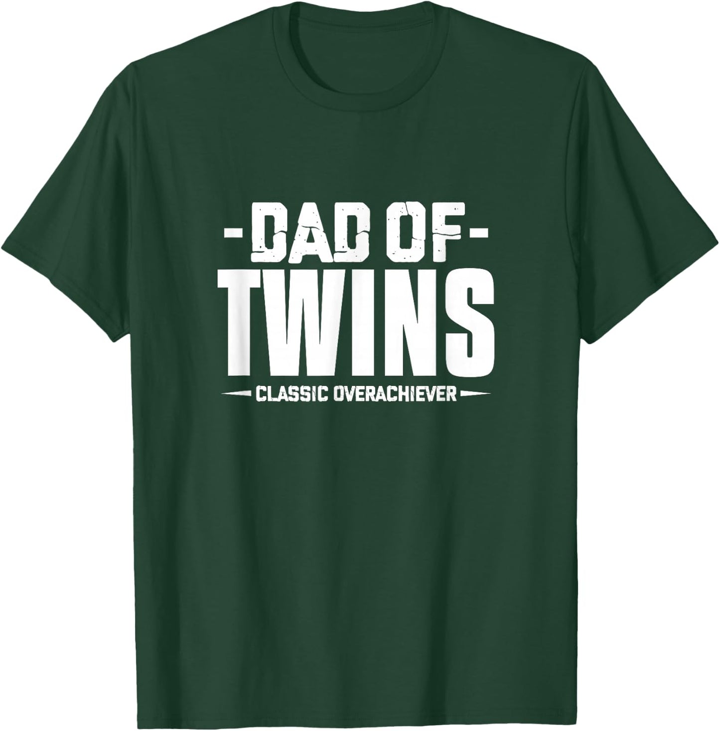 Dad of Twins Classic Overachiever Father Twin Dad New Dad T-Shirt - T-Shirt | Forest