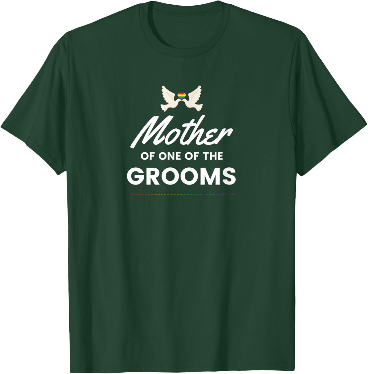 Mother of the Groom LGBTQ Gay Wedding T-Shirt - T-Shirt | Forest