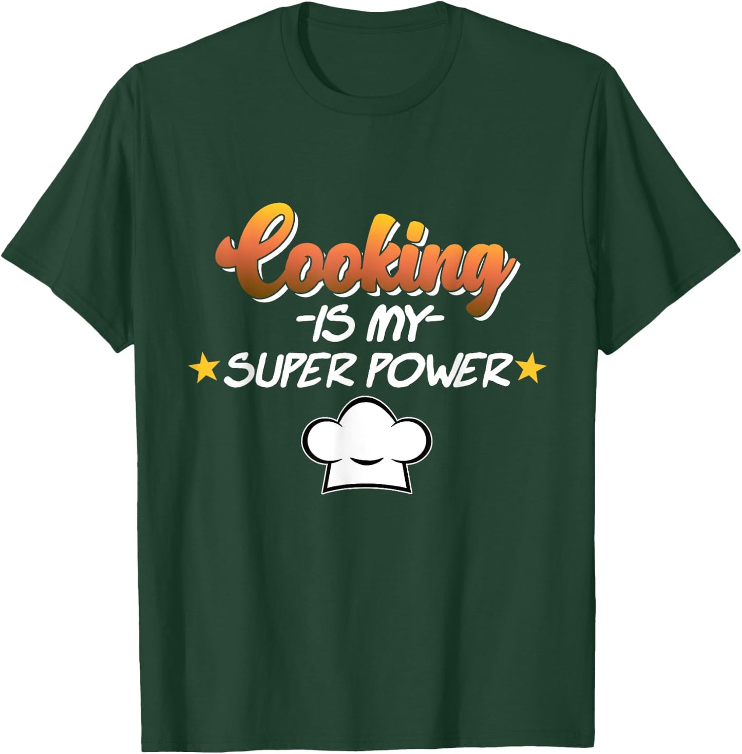 Cooking Is My Superpower Cook Chef Kitchen Food Graphic T-Shirt - T-Shirt | Forest