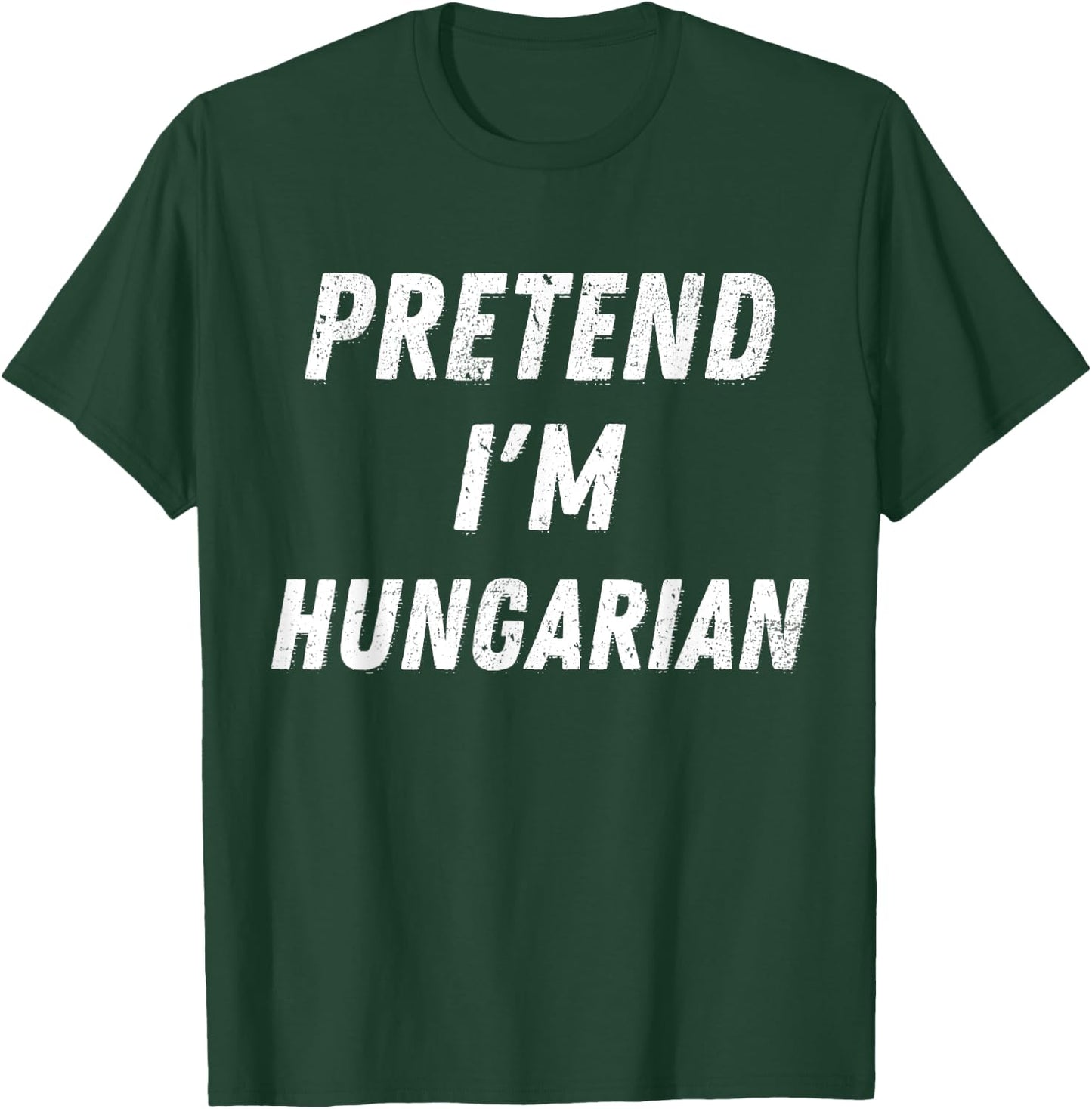 Pretend I'm Hungarian Funny Lazy Halloween Costume Party T-Shirt - T-Shirt | Forest