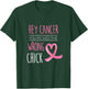 Hey Cancer You Picked The Wrong Chick Breast Cancer Women T-Shirt - T-Shirt | Forest