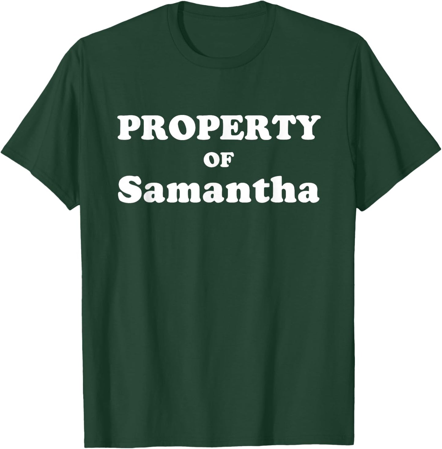 Funny Bachelor Gifts for Groom Property of SAMANTHA T-Shirt - T-Shirt | Forest