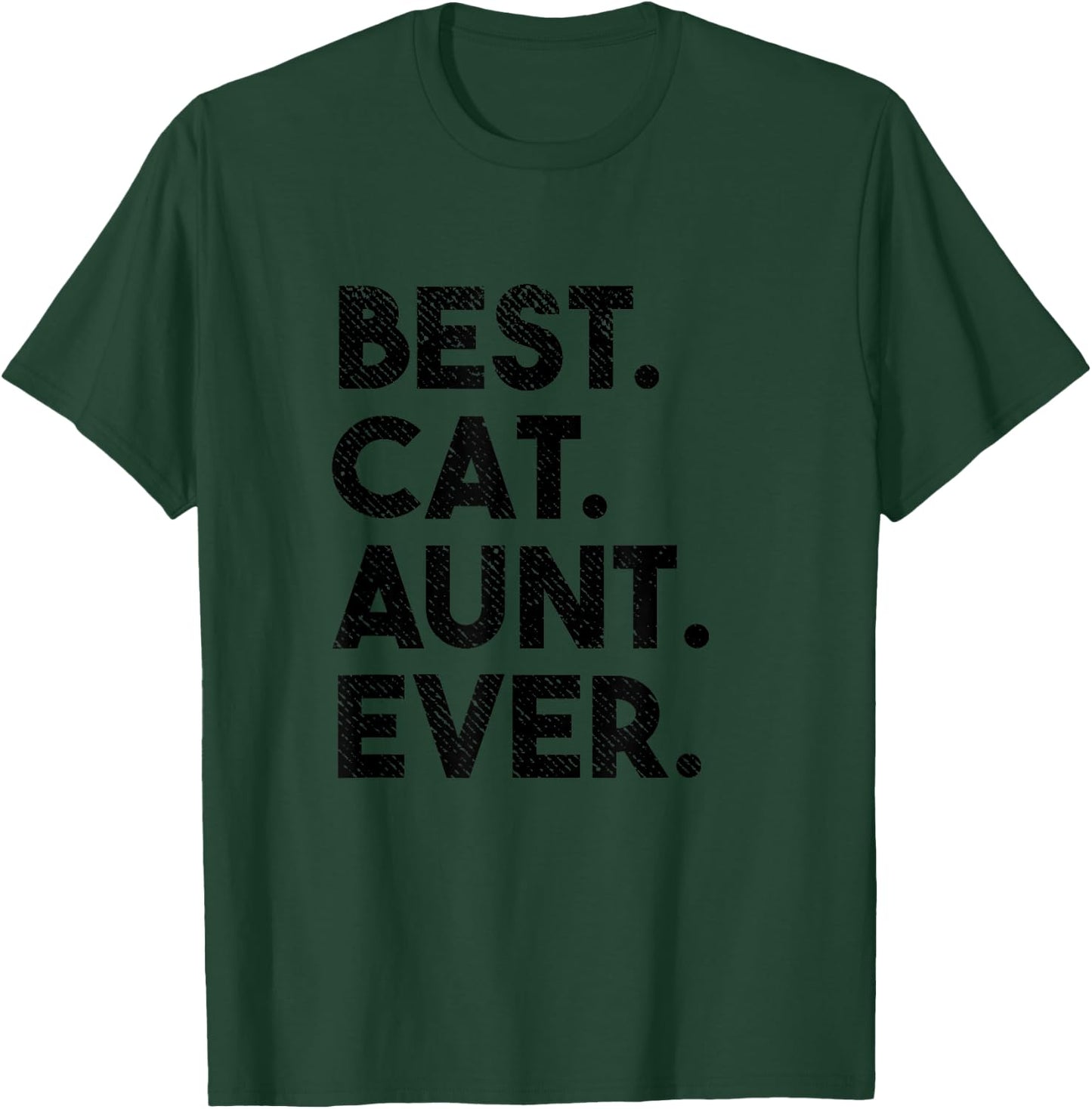 Best Cat Aunt Ever Funny Cat Auntie Women Girls Kids T-Shirt - T-Shirt | Forest