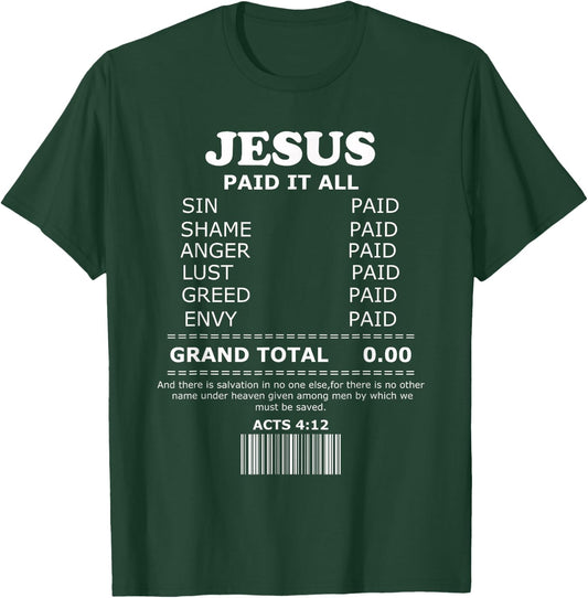 Jesus Paid It All Receipt T-Shirt - T-Shirt | Forest