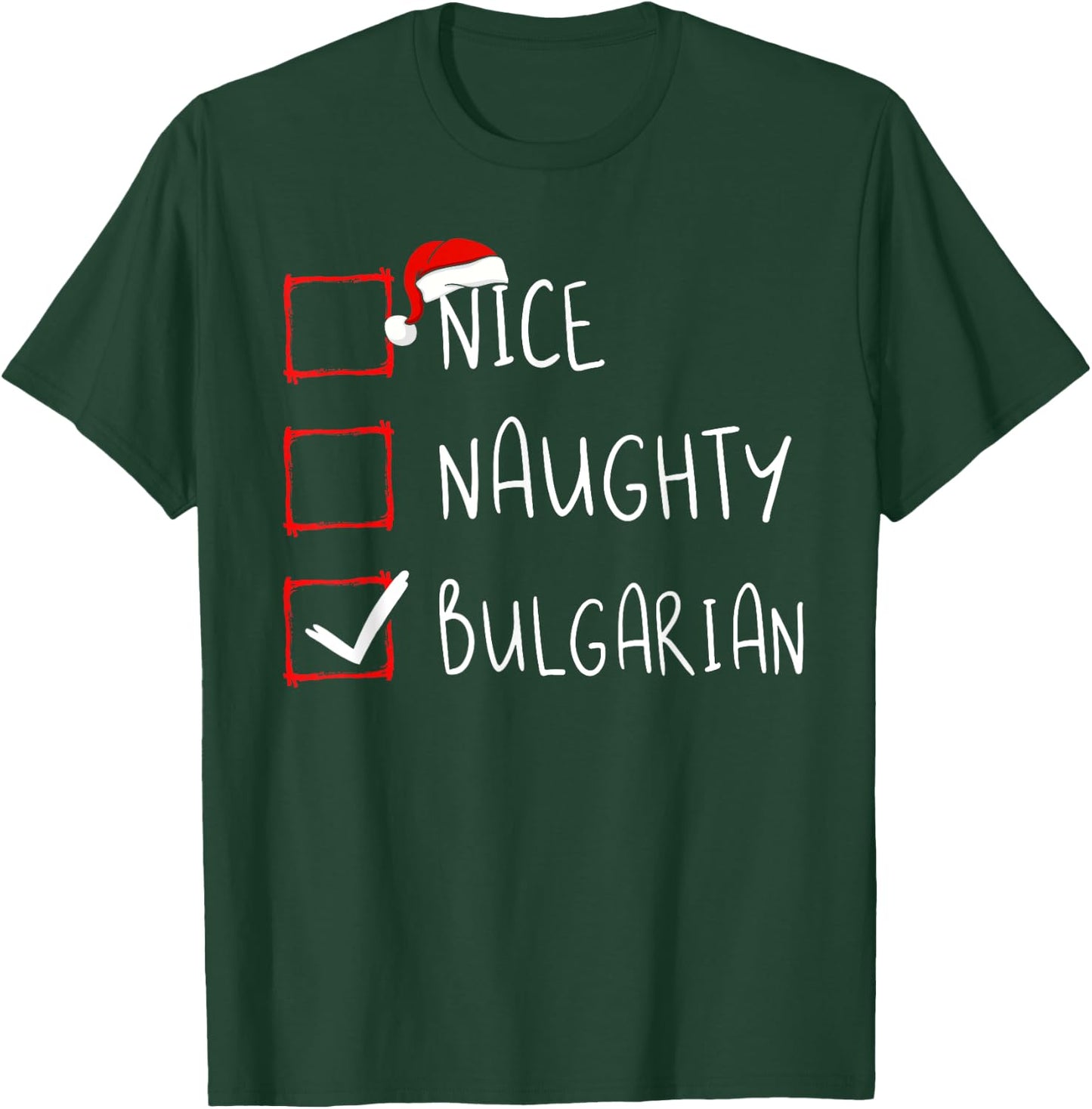 Nice Naughty Bulgarian Christmas Bulgaria Roots Heritage T-Shirt - T-Shirt | Forest