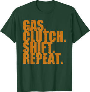 Gas Clutch Shift Repeat Funny Manual Driving Lover Gift Men T-Shirt - T-Shirt | Forest