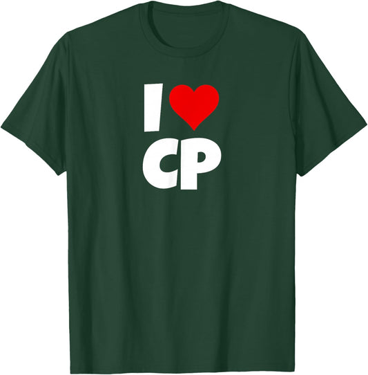 I Love CP I Heart CP I Love CP I Heart CP T-Shirt - T-Shirt | Forest