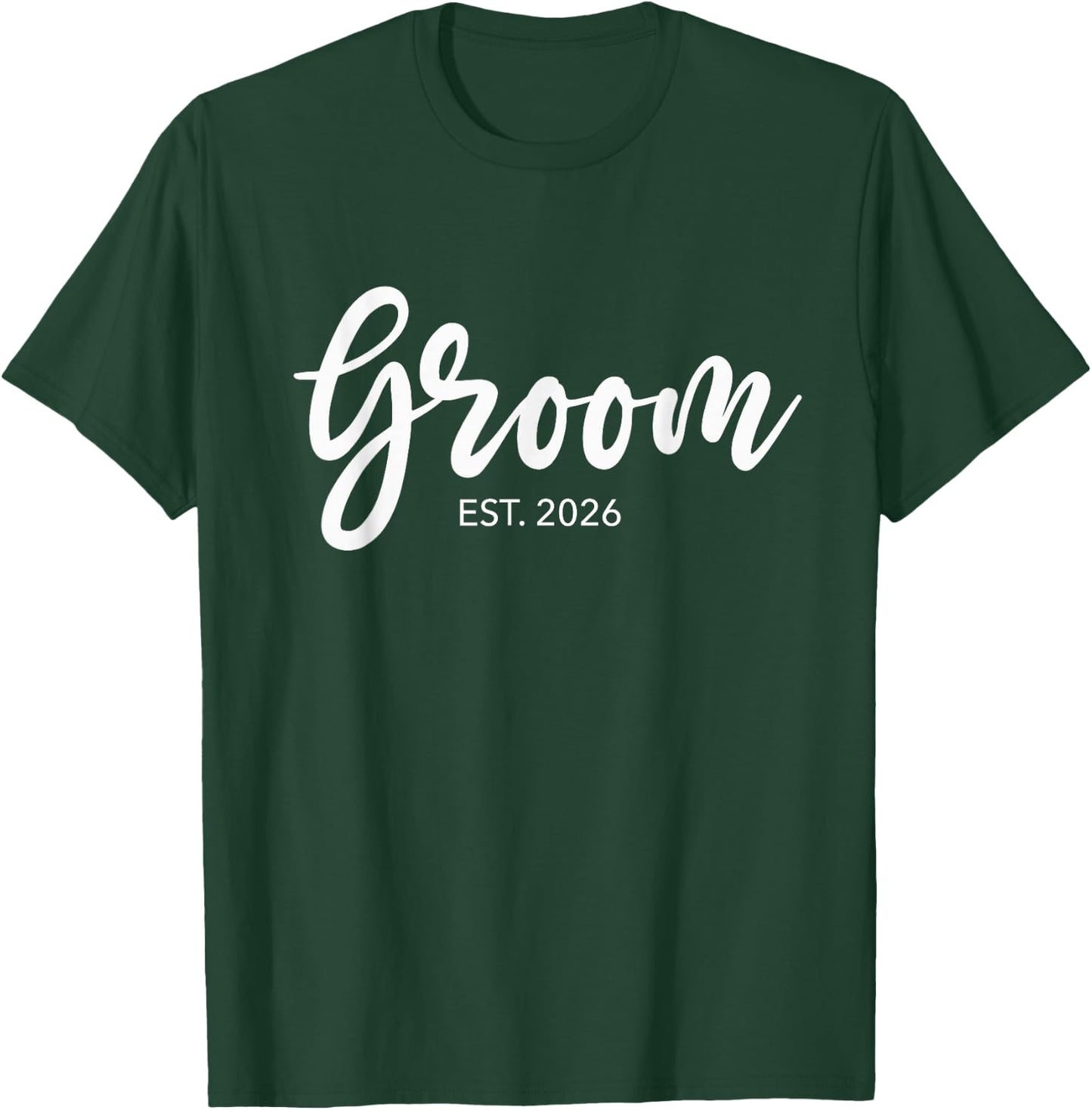 Wedding Matching Gifts Groom Est. 2026 Groom Gift T-Shirt - T-Shirt | Forest