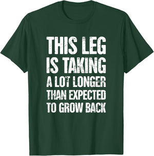 Funny Gift Leg Amputee T-Shirt - T-Shirt | Forest