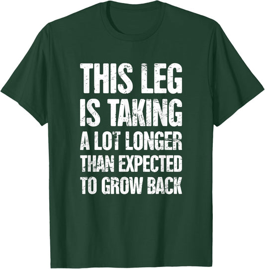Funny Gift Leg Amputee T-Shirt - T-Shirt | Forest