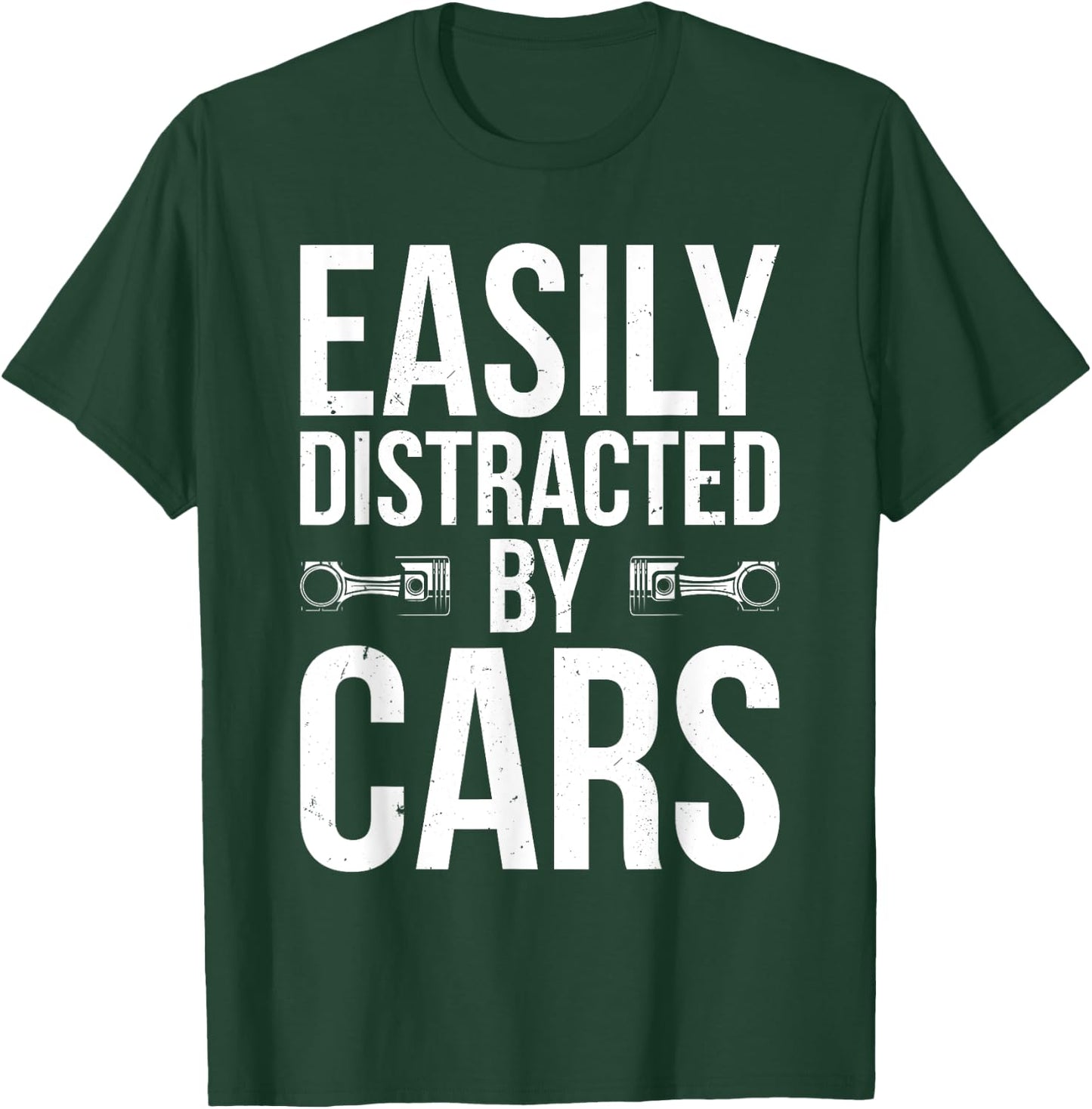 Easily Distracted by Cars Funny Car Guy Classic Car Lover T-Shirt - T-Shirt | Forest
