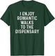 Funny Marijuana Dispensary Weed Gifts For Pot Smokers T-Shirt - T-Shirt | Forest