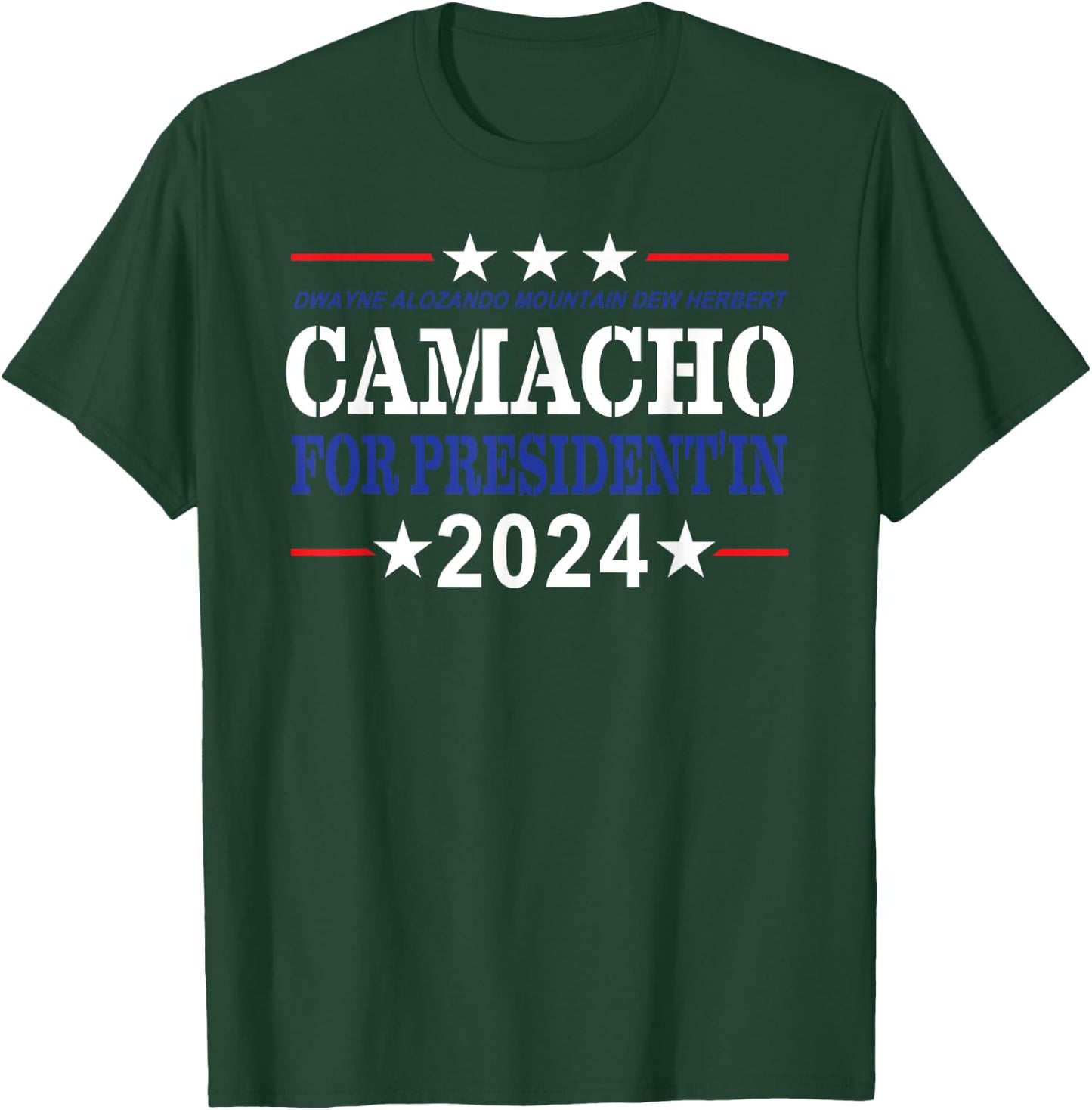 CAMACHO FOR PRESIDENT'IN 2024 Presidential Election Humor T-Shirt - T-Shirt | Forest