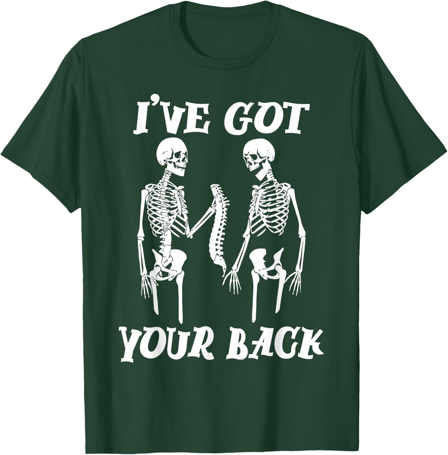 I've Got Your Back Halloween Skeleton Skull Men and Women T-Shirt - T-Shirt | Forest
