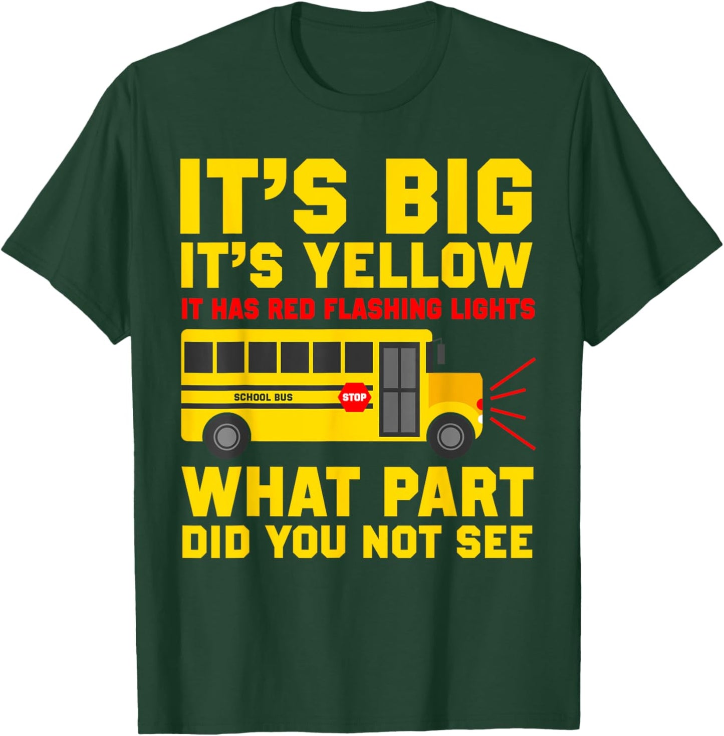 Funny School Bus Driver T-Shirt - T-Shirt | Forest