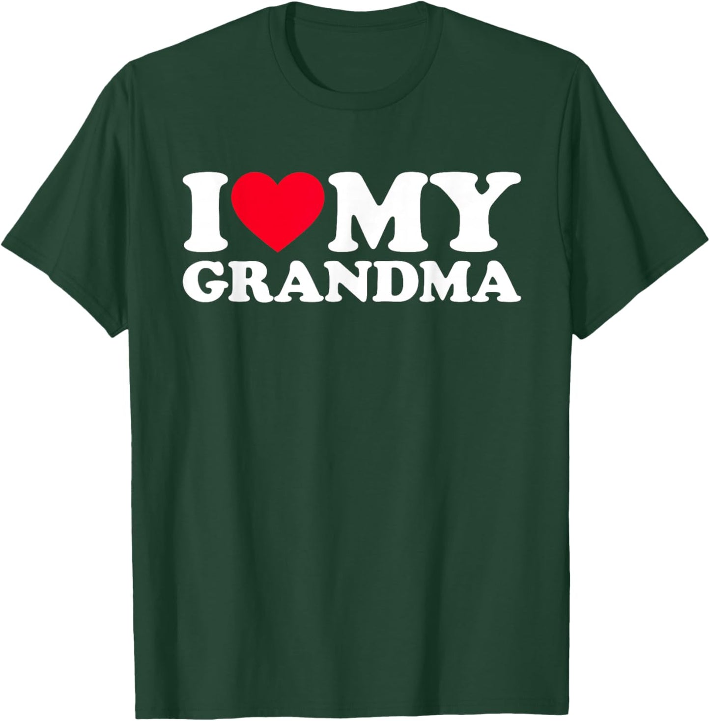 I Love My Grandma Shirt I Heart My Grandma T-Shirt - T-Shirt | Forest