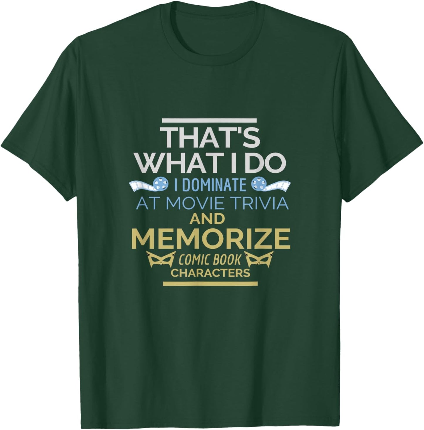 Funny Movie Trivia & Comic Book Fan Apparel Men & Women Gift T-Shirt - T-Shirt | Forest