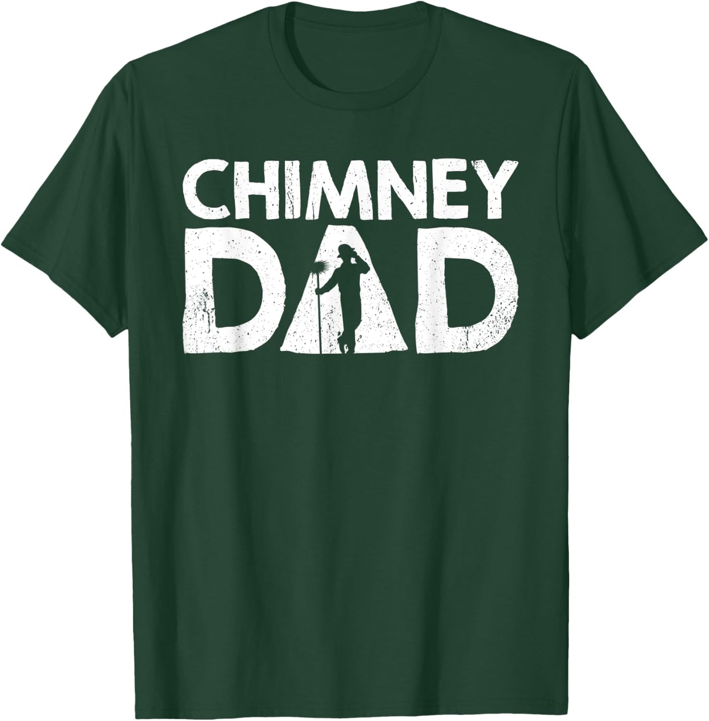 Chimney Dad Chimney Sweep T-Shirt - T-Shirt | Forest