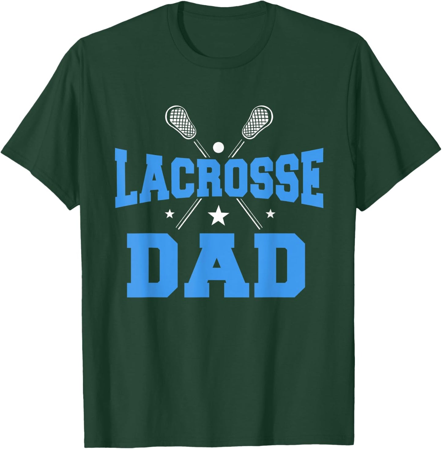 Lacrosse Dad Player Team Sport Mommy Father's Day Ball Game T-Shirt - T-Shirt | Forest