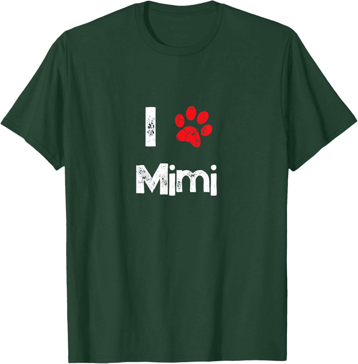 Cute Dog Name Mimi Pet Puppy Dog Paw Lover Quote Gift T-Shirt - T-Shirt | Forest