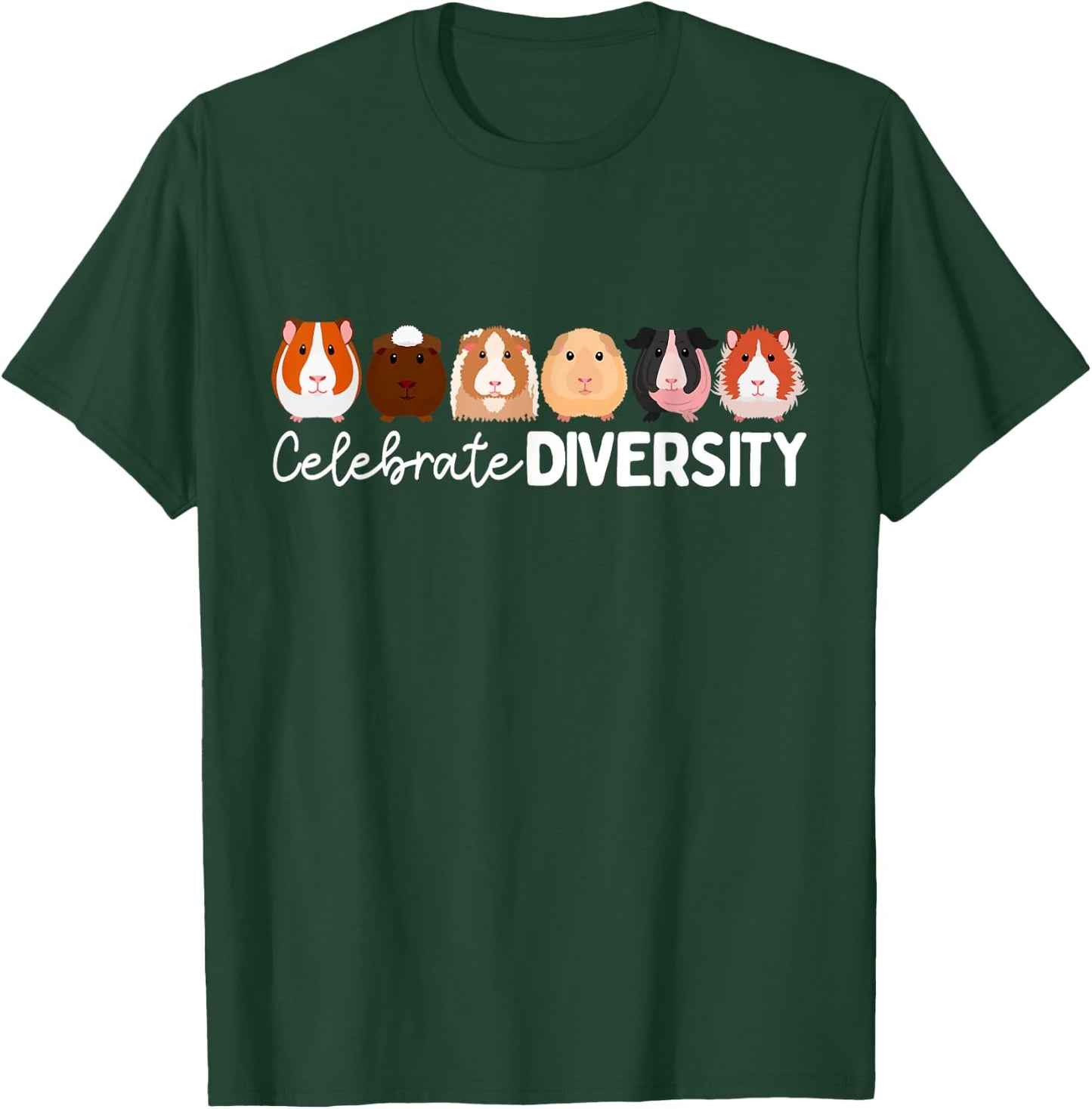 Guinea Pig Lovers Celebrate Diversity T-Shirt - T-Shirt | Forest