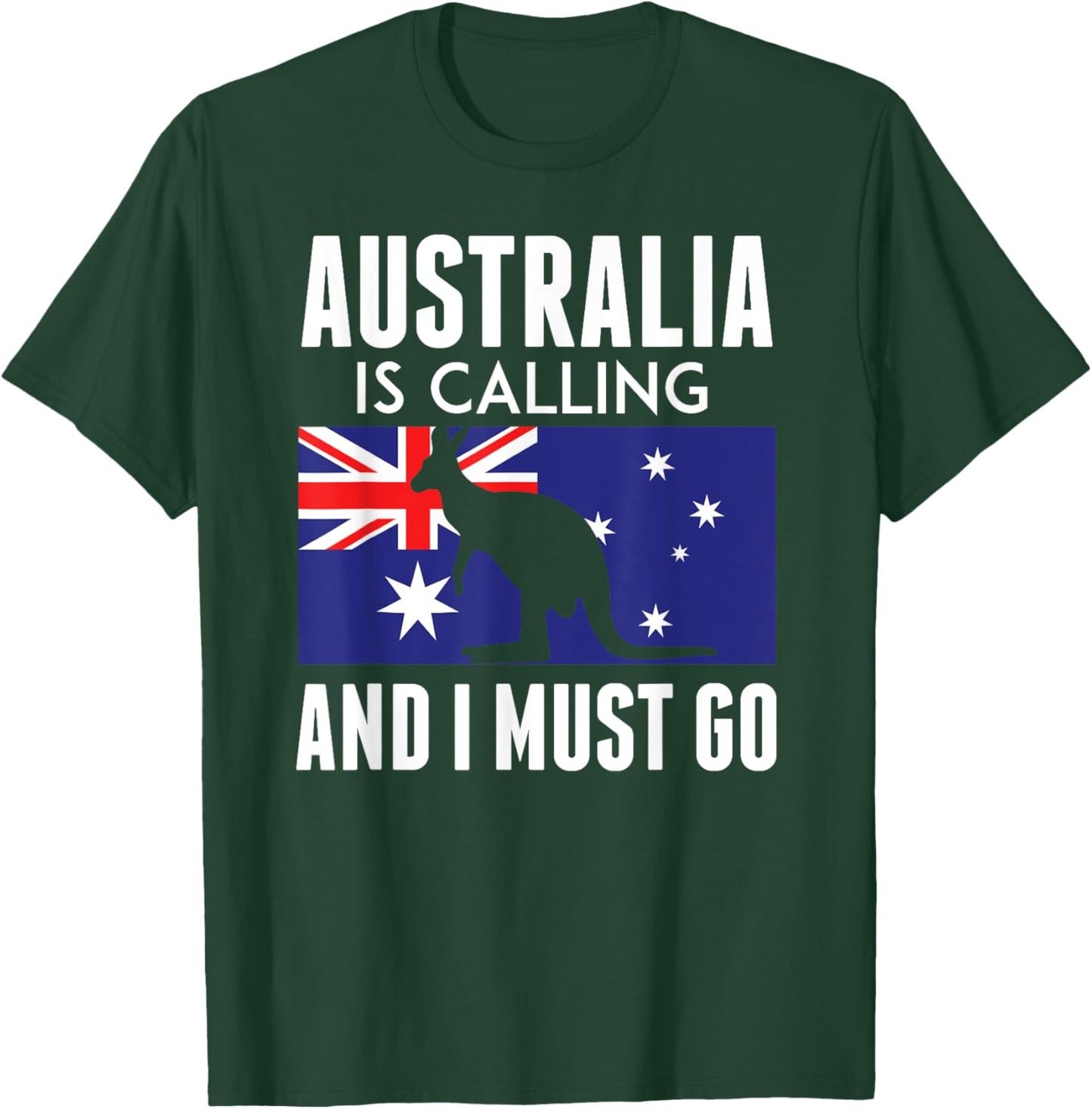 Australia Is Calling And I Must Go Kangaroo Travel Gift T-Shirt - T-Shirt | Forest