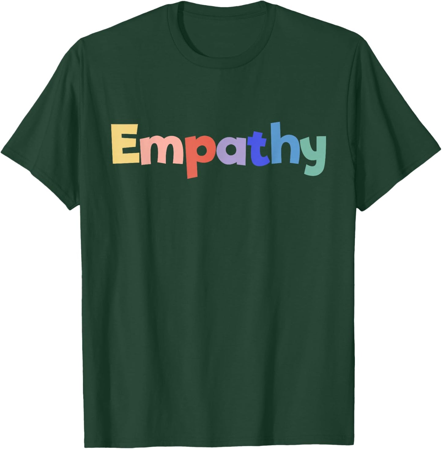 Empathy Rainbow Colors Be Kind & Understanding Empathy T-Shirt - T-Shirt | Forest